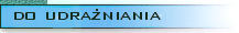 [do udra�niania]